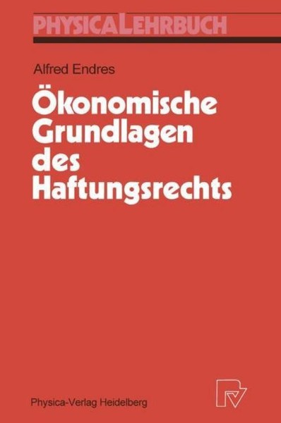 ÖKonomische Grundlagen Des Haftungsrechts Alfred Endres-image