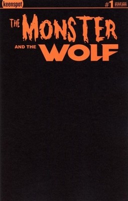 Mark Spears Monsters: The Monster and the Wolf #1 - A77 BLANK BLACK SKETCH CVR