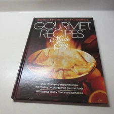 Better Homes and Gardens Gourmet Recipes Made Easy
