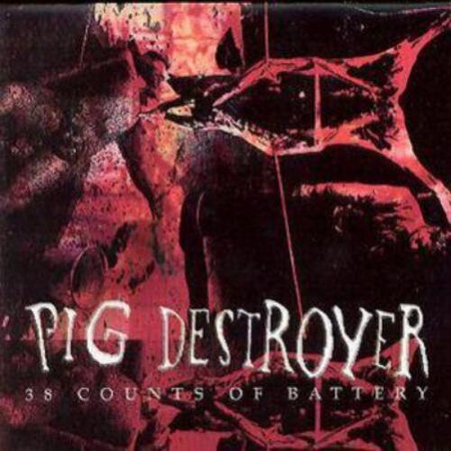 Pig Destroyer 38 Counts of Battery (CD) Album - Picture 1 of 1