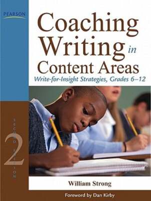 Coaching Writing in Content Areas: Write-For-Insight Strategies, Grades 6-12