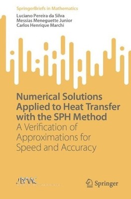 Numerical Solutions Applied to Heat Transfer with the SPH Method - 9783031289453