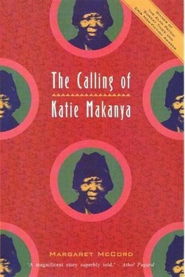 The Calling of Katie Makanya by Margaret McCord