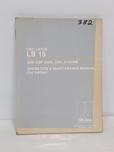 Okuma CNC Lathe LB 15 with OSP 5020L CNC System Operation & Maintenance Manual