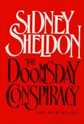 Doomsday Conspiracy : The New Novel Hardcover Sidney Sheldon