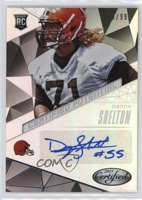 2015 Certified Potential Mirror Silver 76/99 Danny Shelton #CP-DS Auto 0l16