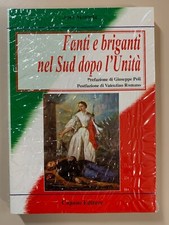 Fanti e briganti nel Sud dopo l'Unità di José Mottola Ed. Capone
