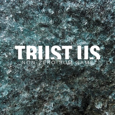 TRUST US NON-ZERO-SUM-GAME NEW VINYL RECORD