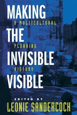 Making the Invisible Visible: A Multicultural Planning History Volume 2: New