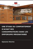 Upasana Sharma | Une ÉTude Du Comportement D'achat Des Consommateurs Dans Les...