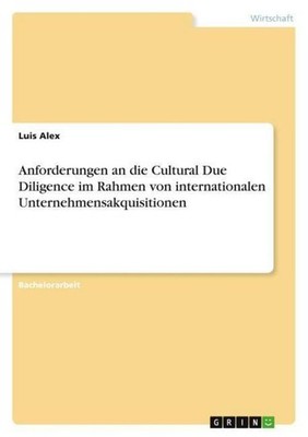 Anforderungen an die Cultural Due Diligence im Rahmen von internationalen Untern