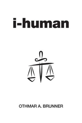 I-Human by Othmar A. Brunner Paperback Book
