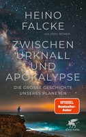 Zwischen Urknall Und Apokalypse | Die GroßE Geschichte Unseres Planeten | Buch