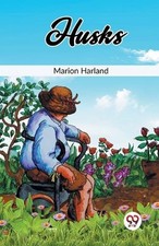 Husks (Edition2023) by Marion Harland Paperback Book