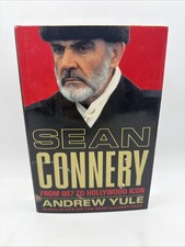 Sean Connery : From 007 to Hollywood Icon by Andrew Yule Hardcover 1st Ed. 1992