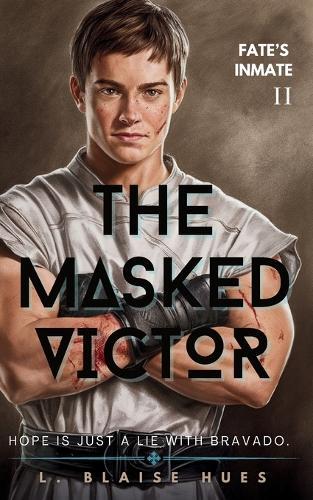 L Blaise Hues The Masked Victor (Tascabile) Fate's Inmate