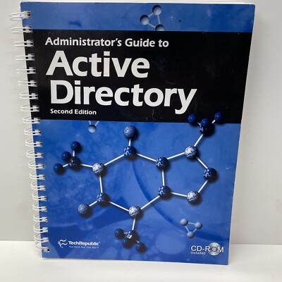 Administrator s Guide to Active Directory Second Edition Book & CD, TechRepublic