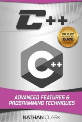 C: Advanced Features and Programming Techniques (Step-By-Step C) (Vo - GOOD