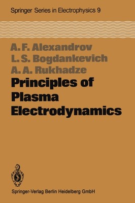 Alexandrov - Principles of Plasma Electrodynamics - New paperback or s - X555z