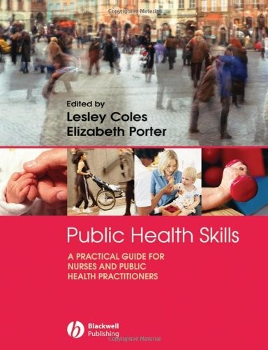 Public Health Skills: A Practical Guide for Nurses and Public He