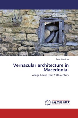 Petar Namicev | Vernacular architecture in Macedonia- | Taschenbuch | Englisch