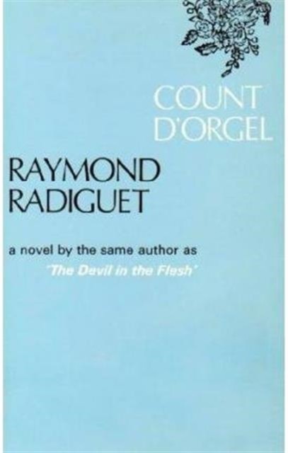 Count D'Orgel by Raymond Radiguet (Paperback Book)