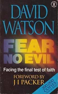 Fear No Evil (Hodder Christian Paperb..., Watson, David