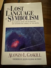 The Lost Language of Symbolism: An Essential Guide for Recognizing and Interpret