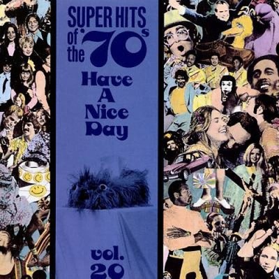 Super Hits of the '70s: Have a Nice Day, Vol. 20 by Various Artists [Audio CD]