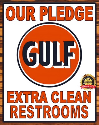 Gulf - Our Pledge Extra Clean Restrooms - Rare - Metal Sign 11 x 14