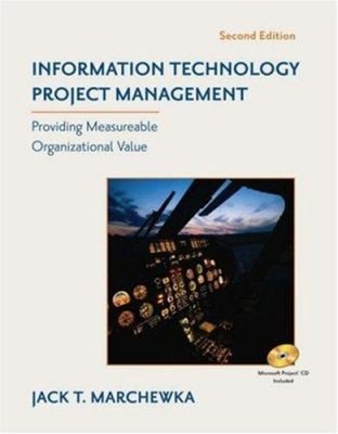 Information Technology Project Management : Providing Measurable