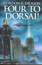 Four to Dorsai! (Dorsai series) - hardcover Dickson, Gordon R