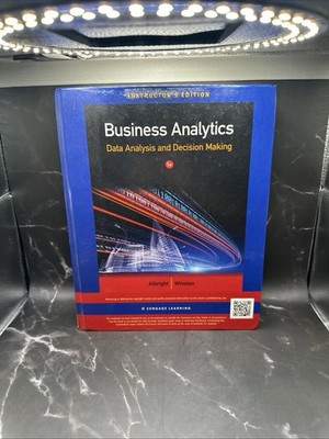 Business Analytics: Data Analysis and Decision Making (Book Only)5e by Albright 