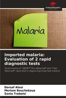 Imported Malaria: Evaluation Of 2 Rapid Diagnostic Tests Dorsaf Aloui (U. A.)