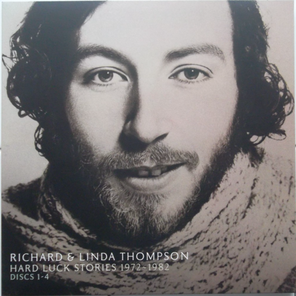 Hard Luck Stories (1972 to 1982) by Richard Thompson & Linda (CD