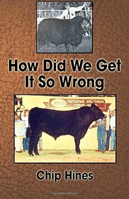 How Did We Get it So Wrong: The Reality of Ignoring Nature by Chip Hines