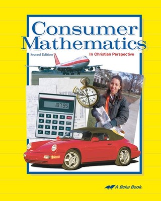 Consumer Mathematics - Abeka Highschool Personal Finance Concepts, Balance, ...