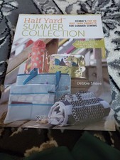 Half Yard Summer Collection :  Sewing by Debbie Shore (2021, Trade Paperback)