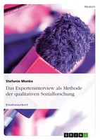 Das Experteninterview Als Methode Der Qualitativen Sozialforschung Monke Buch