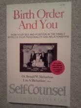 Birth Order and You: How Your Sex and Position in the Family Affects Your Pe...