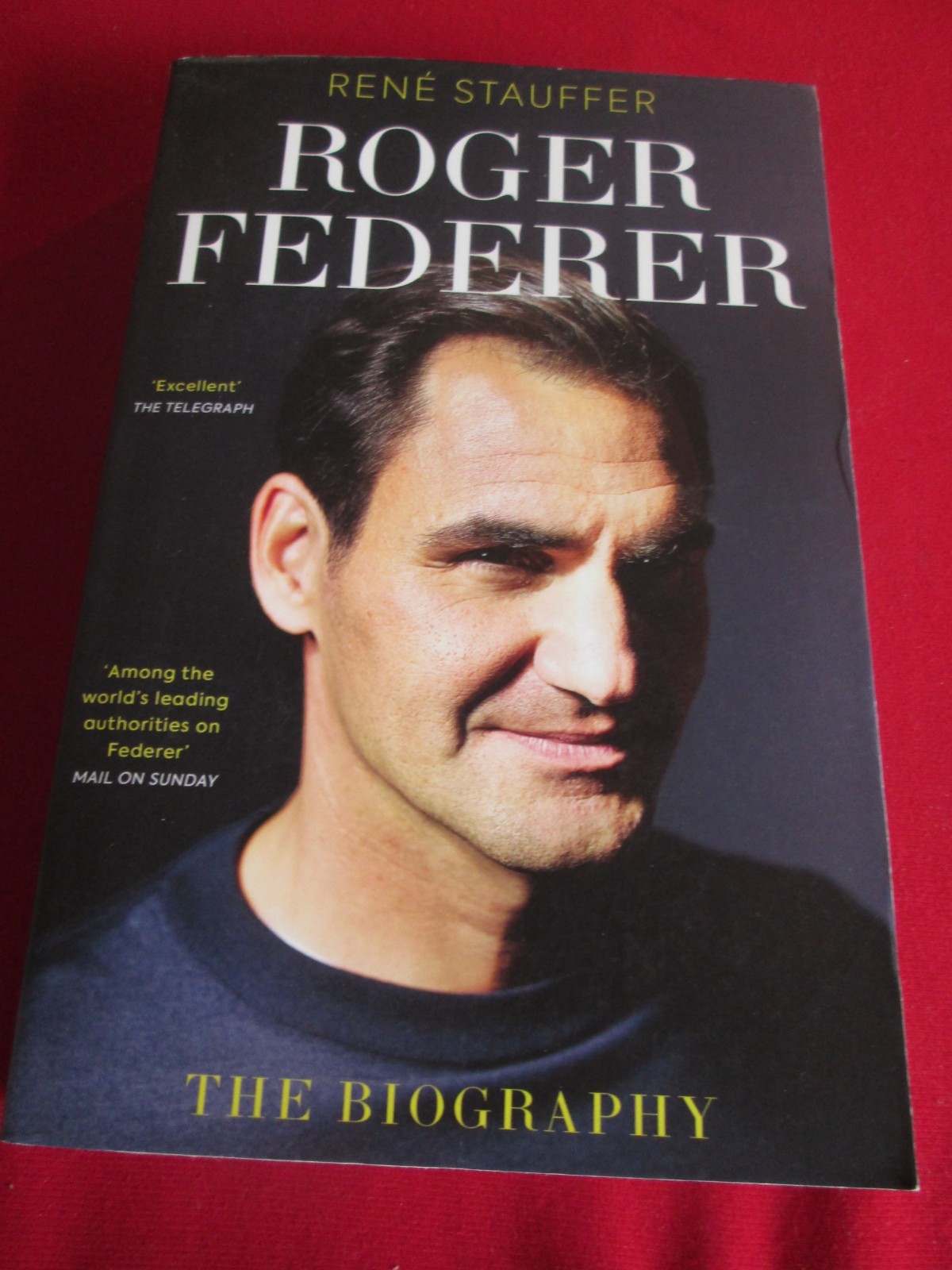 Roger Federer: The Biography by Rene Stauffer - 2024 PB