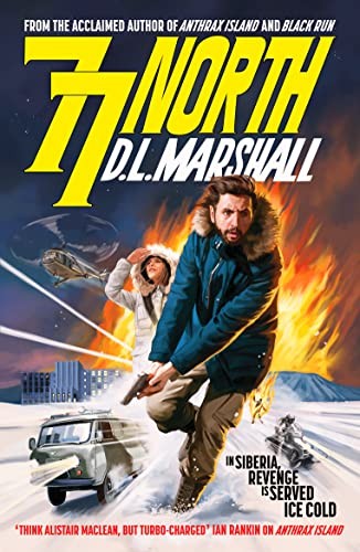 77 North (The John Tyler series, 3),D. L. Marshall