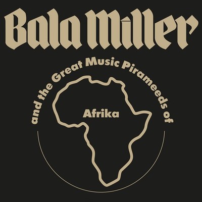 Bala Miller & The Great Music Pyrameeds Of Afrika Pyramids (CD) (US IMPORT)