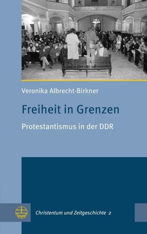 Thumbnail - Freiheit In Grenzen Protestantismus In Der Ddr Veronika