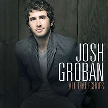 All That Echoes von Groban,Josh | CD | Zustand sehr gut