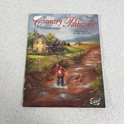 Country Pathways Annetta Dozier Acrylic Oil Tole Decorative Painting Magazine