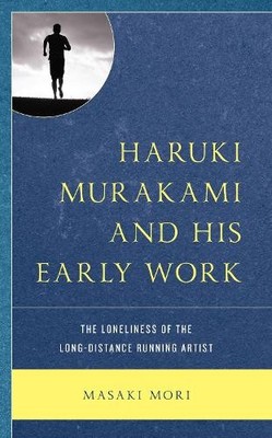 Haruki Murakami and His Early Work - 9781793635976