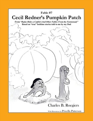 Roegiers - Cecil Redner's Pumpkin Patch Fable 7  From Rufus Rides a - X555z