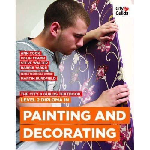 The City & Guilds Textbook: Level 2 Diploma in Painting & Decorating, Cook, Ann