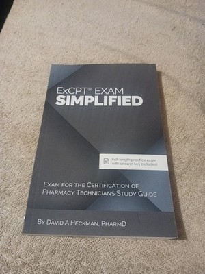 ExCPT Exam Simplified : Exam for the Certification of Pharmacy Technicians...